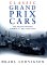 Classic Grand Prix Cars : The Front-Engined Era Formula One 1906-1960 cover