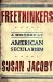 Freethinkers : A History of American Secularism cover