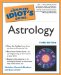 The Complete Idiot's Guide to Astrology cover