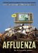 Affluenza : The All-Consuming Epidemic cover