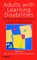 Adults With Learning Disabilities : A Practical Approach for Health Professionals cover
