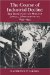 The Course of Industrial Decline : The Boott Cotton Mills of Lowell, Massachusetts, 1835-1955 cover