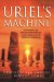 Uriel's Machine : Uncovering the Secrets of Stonehenge, Noah's Flood, and the Dawn of Civilization cover