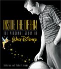Inside the Dream : The Personal Story of Walt Disney [Click for larger image]