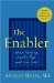 The Enabler : When Helping Hurts the Ones You Love cover