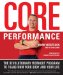 Core Performance : The Revolutionary Workout Program to Transform Your Body and Your Life cover