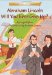 Abraham Lincoln, Will You Ever Give Up? cover