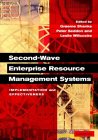 Second-Wave Enterprise Resource Planning Systems : Implementation and Effectiveness [Click for larger image]