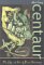  Centaur: The Life and Art of Ernst Neizvestny