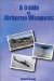 A Guide to Airborne Weapons cover