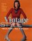 Vintage Style : Buying and Wearing Classic Vintage Clothes cover