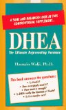 Dhea : The Ultimate Rejuvenating Hormone [Click for larger image]