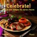 Celebrate : Menus & Recipes for Joyous Feasts cover