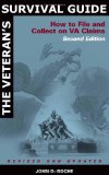 The Veteran's Survival Guide : How to File And Collect on VA Claims [Click for larger image]