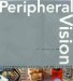 Peripheral Vision : Contemporary Australian Art 1970-1994 cover