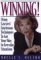 Winning! : Using Lawyers' Courtroom Techniques to Get Your Way in Everyday Situations cover