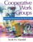 Cooperative Work Groups : Preparing Students for the Real World cover