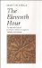 The Eleventh Hour : The Spiritual Crisis of the Modern World in the Light of Tradition and Prophecy cover