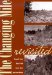 The Changing Mile Revisited : An Ecological Study of Vegetation Change With Time in the Lower Mile of an Arid and Semiarid Region cover