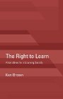 The Right to Learn : Alternatives for a Learning Society [Click for larger image]