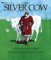 The Silver Cow