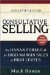 Consultative Selling : The Hanan Formula for High-Margin Sales at High Levels cover