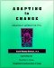 Adapting to Change : Making It Work for You cover