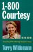 1-800-Courtesy : Connecting With a Winning Telephone Image cover