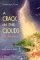 A Crack in the Clouds: And Other Poems