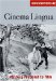 Cinema Lingua : Writers Respond To Film cover