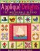 Applique Delights : 100 Irresistible Blocks from Piece O' Cake Designs cover
