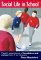 Social Life in School : Pupils' Experience of Breaktime and Recess from 7 to 16 Years cover