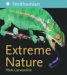 Extreme Nature: The Weirdest Animals and Plants on the Planet