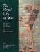 The Royal City of Susa : Ancient Near Eastern Treasures in the Louvre cover