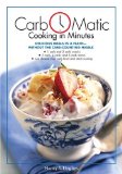 Carb-o-matic Cooking In Minutes [Click for larger image]