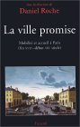 La Ville Promise : Mobilite Et Accueil a Paris (Fin XVIIe-Debut XIXe Siecle) [Click for larger image]