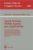 Agent Systems, Mobile Agents, and Applications : Second International Symposium on Agent Systems and Applications and Fourth International Symposium on Mobile Agents, Asa/Ma 2000, Zurich, switzerland [Click for larger image]