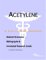  Acetylene: A Medical Dictionary, Bibliography, And Annotated Research Guide To Internet References
