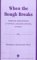 When the Bough Breaks : Parental Perceptions of Ethical Decision-Making in Nicu cover