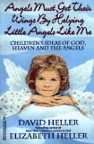 Angels Must Get Get Their Wings by Helping Little Angles Like Me [Click for larger image]