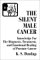 The Silent Male Cancer: Knowledge for the Diagnosis, Treatment, and Emotional Healing of Prostate Cancer
