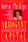 Arrogant Capital : Washington, Wall Street, and the Frustration of American Politics cover