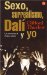 Sexo, Surrealismo, Dali Y Yo/sex, Surrealism, Dali And Me cover
