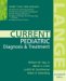 Current Pediatric Diagnosis & Treatment cover