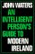An Intelligent Persons Guide to Modern Ireland