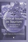 Critical Issues in Tourism : A Geographical Perspective [Click for larger image]