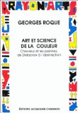 Art Et Science De La Couleur : Chevreul Et Les Peintres De Delacroix a L'abstraction [Click for larger image]