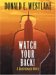 Watch Your Back! : A Dortmunder Novel cover
