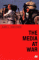 The Media at War : Communication and Conflict in the Twentieth Century cover