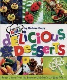 Batter Up Kids Delicious Desserts : Sweet Treats from the Premier Children's Cooking School [Click for larger image]